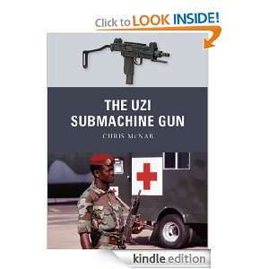 The Uzi Submachine Gun (Weapon) Chris Mcnab  Kindle Store