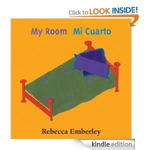 My Room/Mi Cuarto: Rebecca Emberley:  Kindle Store