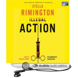  Illegal Action (Audible Audio Edition) Stella Rimington 