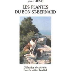  Les plantes du bon saint bernard/ utilisation des plantes 