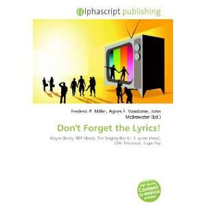  Dont Forget the Lyrics! (9786132649744): Books