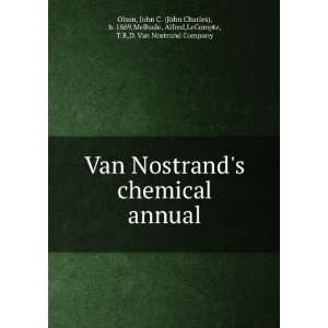  Van Nostrands chemical annual. 1: John C. (John Charles 