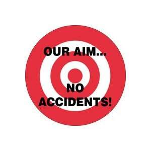  Labels OUR AIM NO ACCIDENTS! 2 1/4 Adhesive Vinyl: Home 
