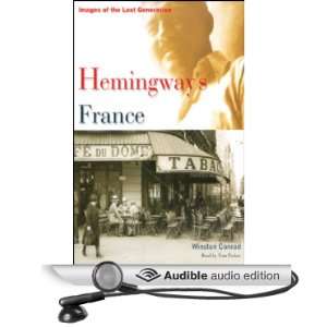  Hemingways France Images of the Lost Generation (Audible 