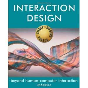  Interaction Design Beyond Human Computer Interaction 