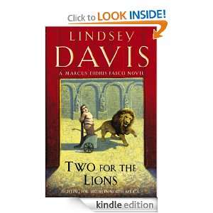 Two For The Lions (Falco 10) Lindsey Davis  Kindle Store
