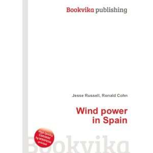  Wind power in Spain Ronald Cohn Jesse Russell Books