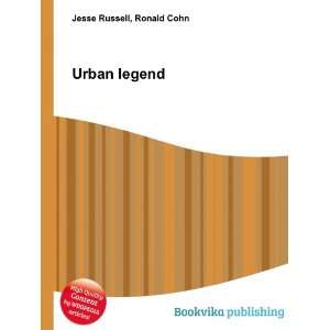  Urban legend Ronald Cohn Jesse Russell Books