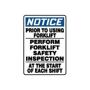 NOTICE PRIOR TO USING FORKLIFT PERFORM FORKLIFT SAFETY INSPECTION AT 