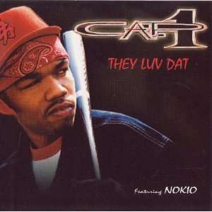  They Luv Dat by Cap 1 (featuring Nokio) (Audio CD single 