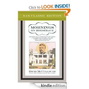 Mornings on Horseback David McCullough  Kindle Store