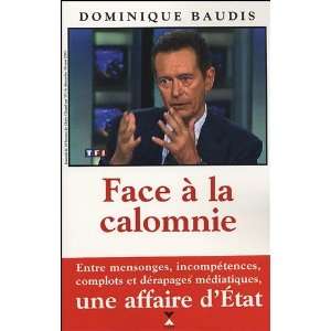  Face à la Calomnie Dominique Baudis Books