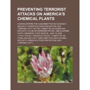  Preventing terrorist attacks on Americas chemical plants 
