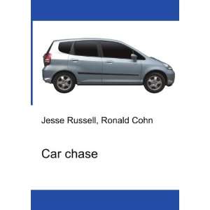  Car chase: Ronald Cohn Jesse Russell: Books