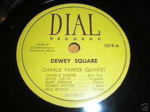 Charlie Parker Miles Davis Max Roach RARE 78 DIAL 1019  