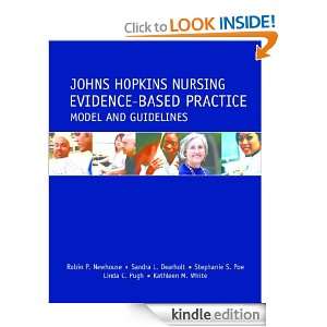 Johns Hopkins Nursing Evidence Based Practice Model and Guidelines 