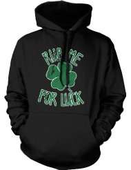 Rub Me For Luck Shamrock Mens Sweatshirt, Funny Irish St. Patricks 