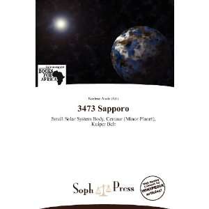  3473 Sapporo (9786137887400) Noelene Aoide Books
