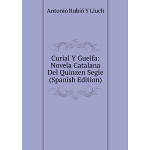   Del Quinzen Segle (Spanish Edition) Antonio RubiÃ³ Y Lluch Books