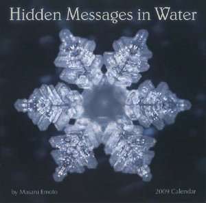   in Water Wall Calendar by Masaru Emoto, Amber Lotus Publishing