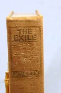 The Exile Pearl S. Buck Book HC 1st VG+ Antique 1936  