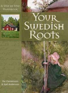 BARNES & NOBLE  Your Swedish Roots: A Step by Step Handbook by Per 