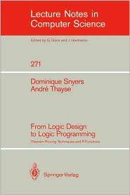 From Logic Design to Logic Programming Theorem Proving Techniques and 