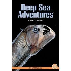    Deep Sea Adventures (True Tales) [Paperback]: Kirsten Hall: Books