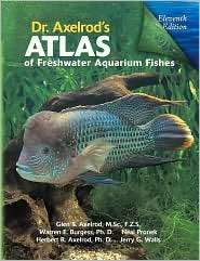 Dr. Axelrods Atlas of Freshwater Aquarium Fishes, 11th Ed 