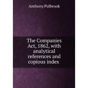   analytical references and copious index . Anthony Pulbrook Books