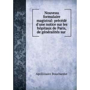   de Paris, de gÃ©nÃ©ralitÃ©s sur .: Apollinaire Bouchardat: Books