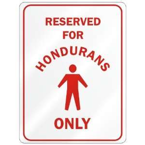  RESERVED FOR  HONDURAN ONLY  PARKING SIGN COUNTRY 