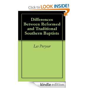 Differences Between Reformed and Traditional Southern Baptists Les 