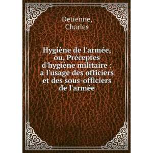   officiers et des sous officiers de larmÃ©e Charles Detienne Books