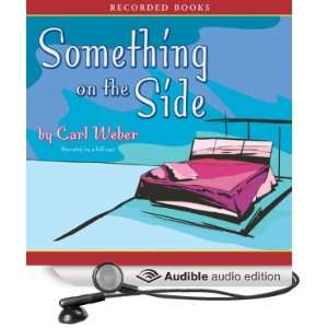  Something on the Side (Audible Audio Edition) Carl Weber 