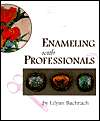 Enameling with Professionals, (0971925208), Lilyan Bachrach, Textbooks 