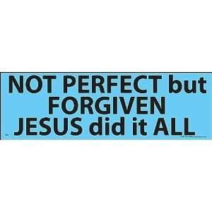  Not Perfect but Forgiven JESUS did it All Magnet 