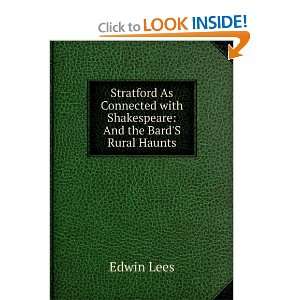   with Shakespeare: And the BardS Rural Haunts: Edwin Lees: Books