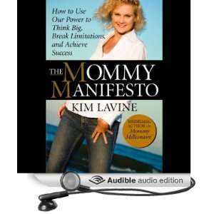  The Mommy Manifesto How to Use Our Power to Think Big 