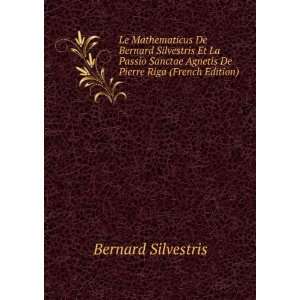 Le Mathematicus De Bernard Silvestris Et La Passio Sanctae Agnetis De 