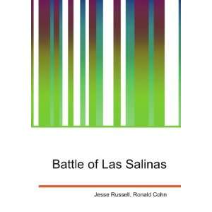 Battle of Las Salinas Ronald Cohn Jesse Russell Books