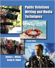 Public Relations Writing and Media Techniques, (0205237991), Dennis L 