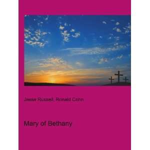  Mary of Bethany Ronald Cohn Jesse Russell Books
