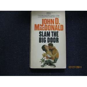  Slam the Big Door John D. MacDonald Books