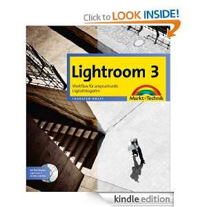 Lightroom 3 Workflow für anspruchsvolle Digitalfotografen (German 