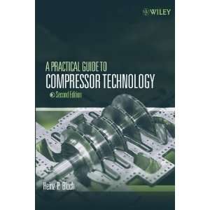   Practical Guide to Compressor Technology [Hardcover] Bloch Books