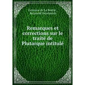   intitulÃ© . Reinhold Dezeimeris Estienne de La BoÃ©tie  Books