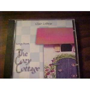  LeBear Songs From THE COZY COTTAGE. 1 What does a bear wear 2 ABC 