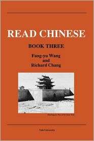 Read Chinese, Book Three, Vol. 3, (0887100686), Fang Yu Wang 