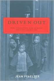 Driven Out The Forgotten War against Chinese Americans, (0520256948 